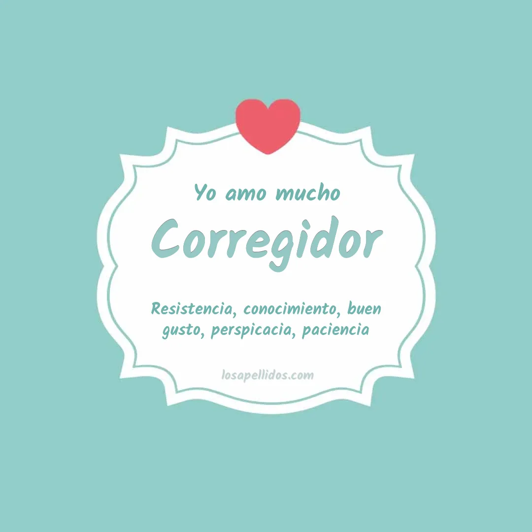 Yo amo mucho Corregidor