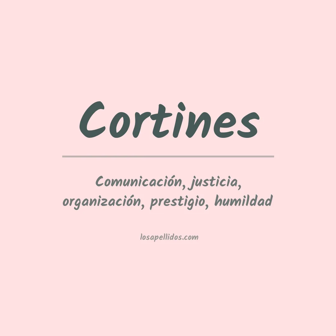 Significado del Apellido Cortines