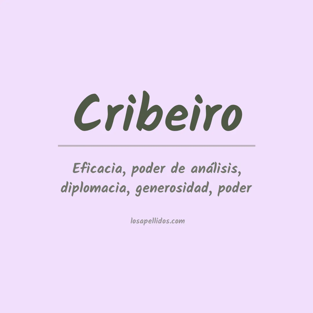 Significado del Apellido Cribeiro