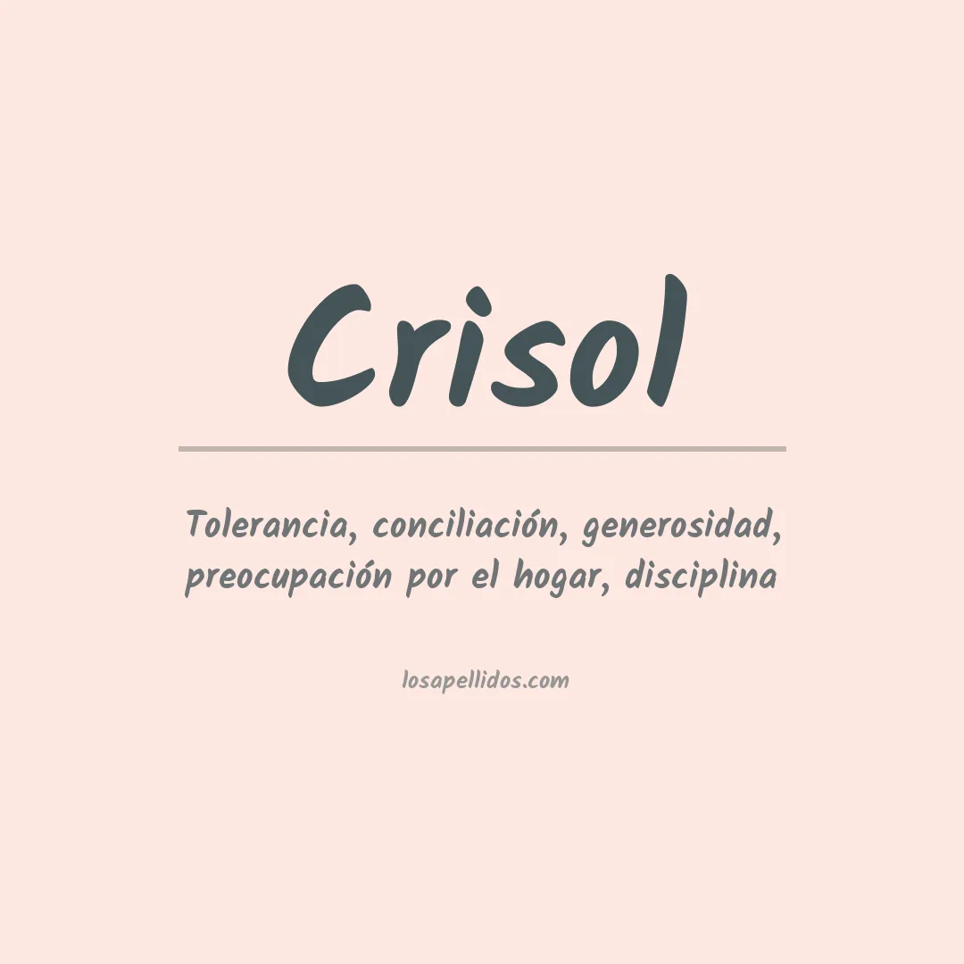 Significado del Apellido Crisol