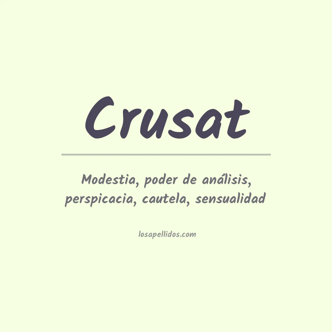 Significado del Apellido Crusat
