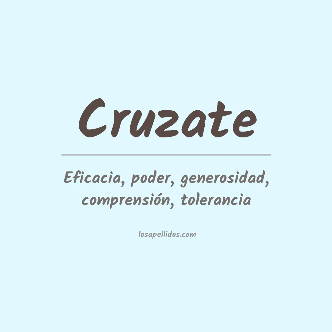 Significado del Apellido Cruzate