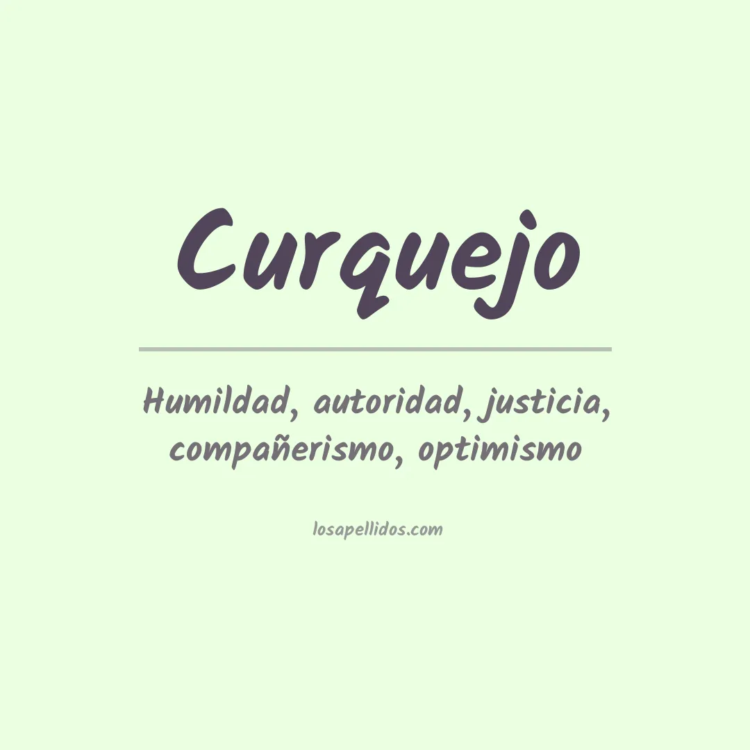 Significado del Apellido Curquejo