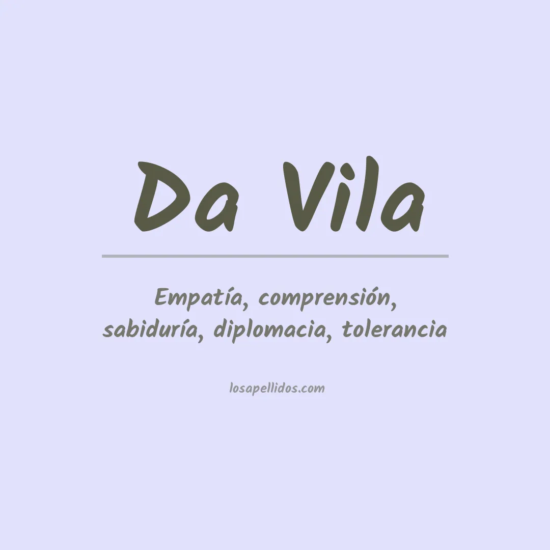 Significado del Apellido Da vila