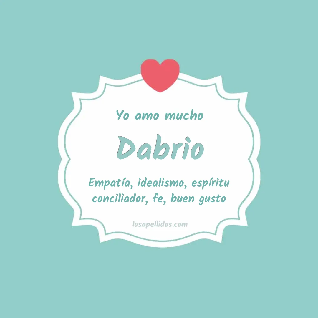 Yo amo mucho Dabrio