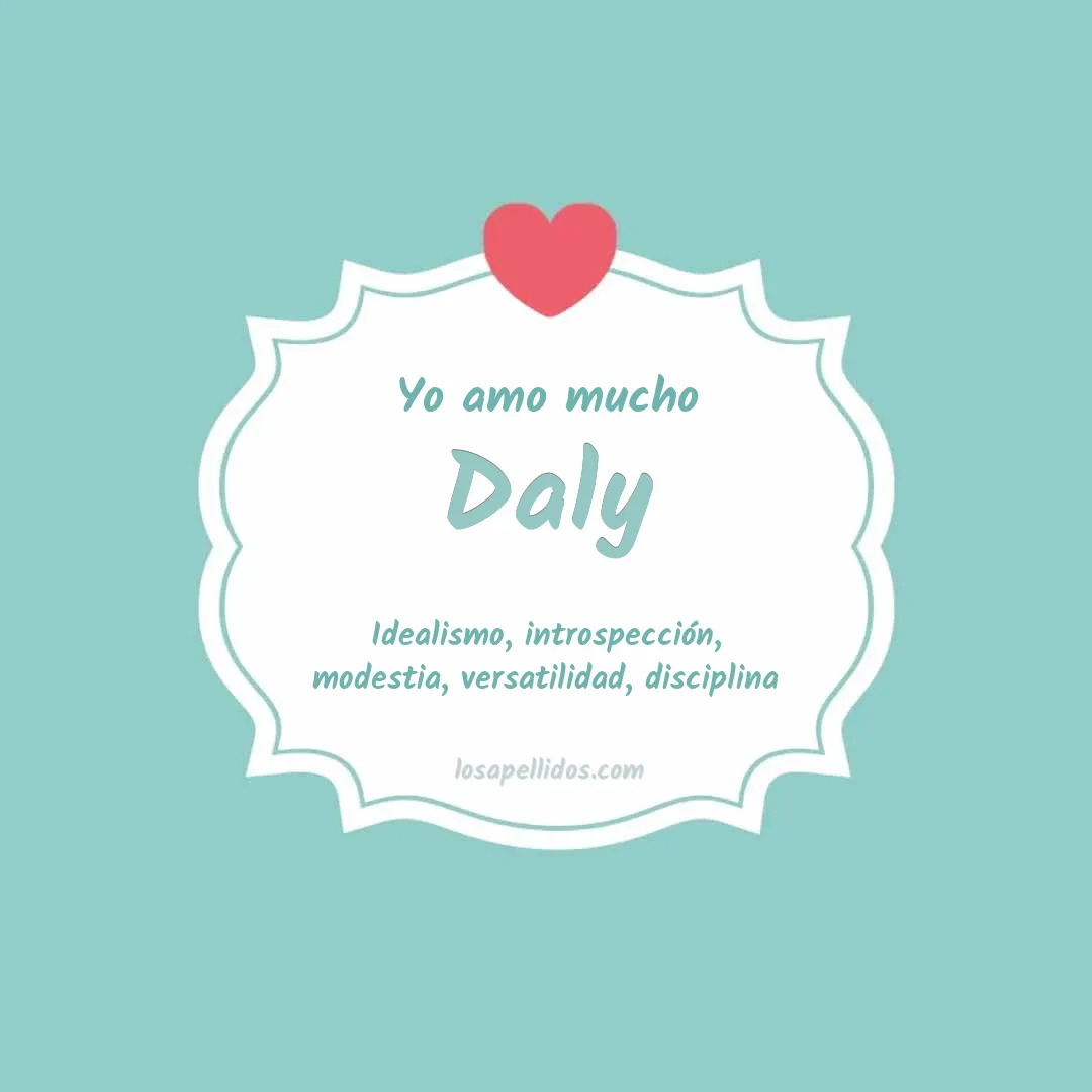 Yo amo mucho Daly