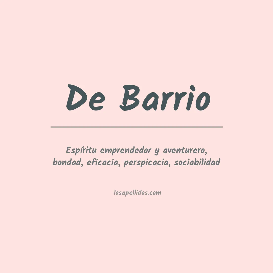 Significado del Apellido De barrio