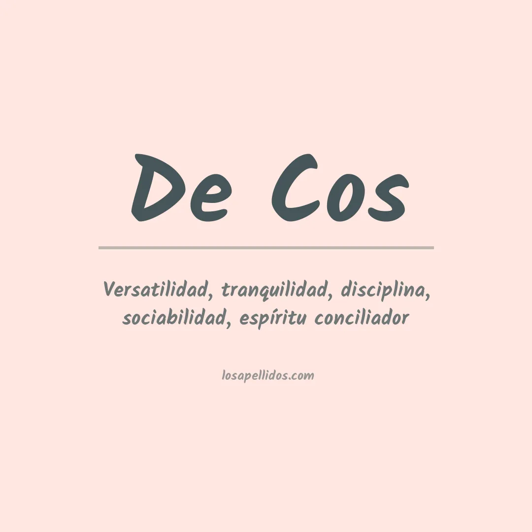 Significado del Apellido De cos