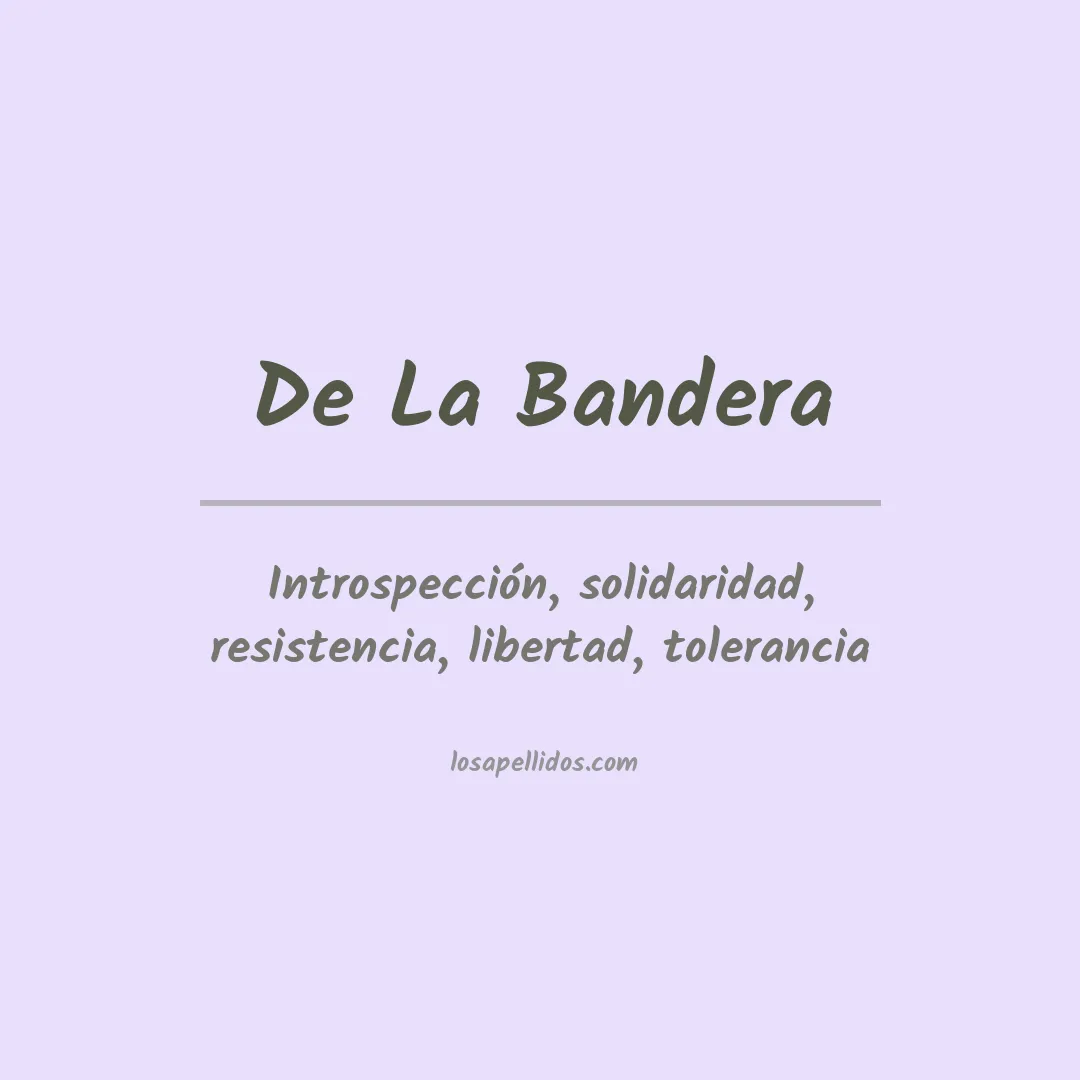 Significado del Apellido De la bandera