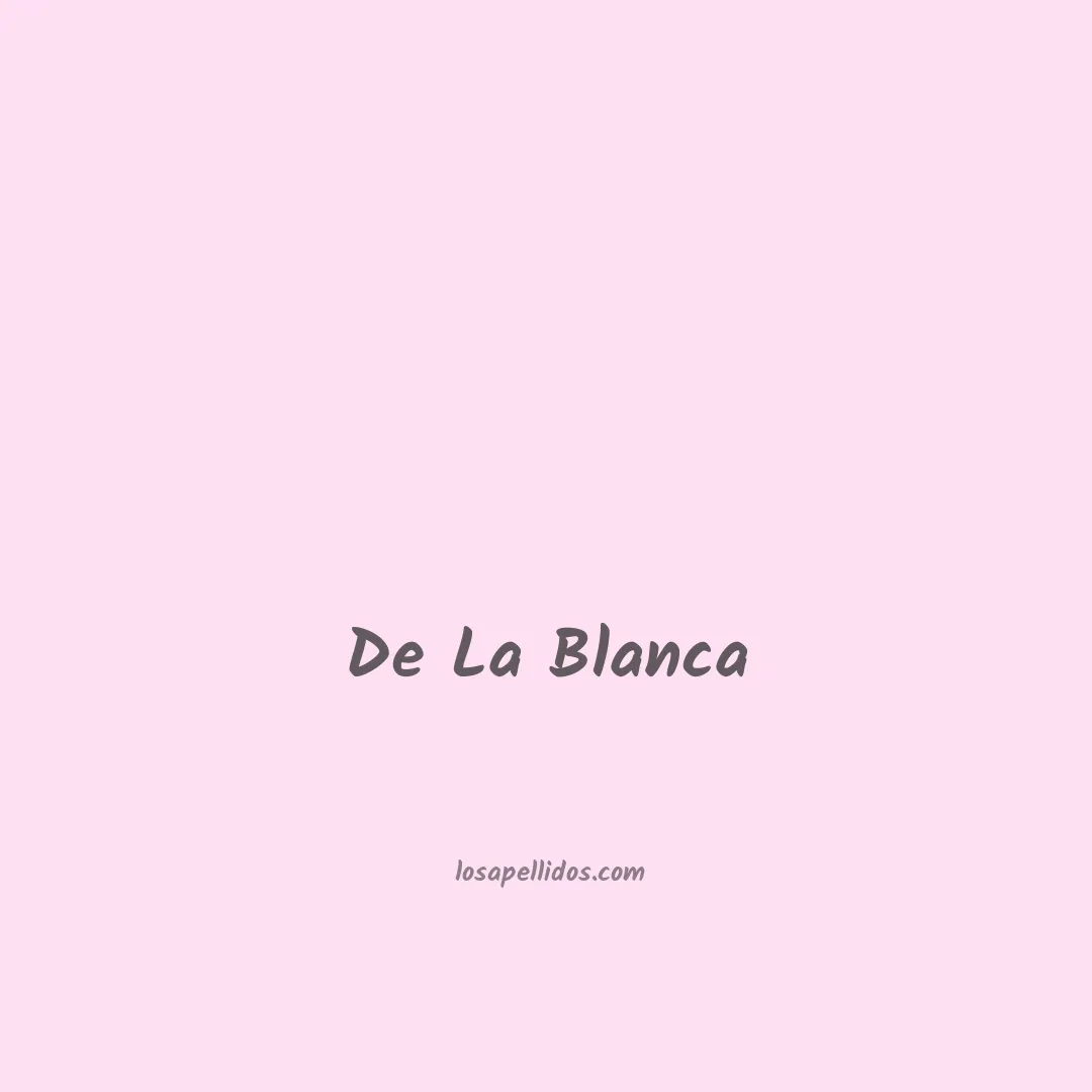 De la blanca en chino
