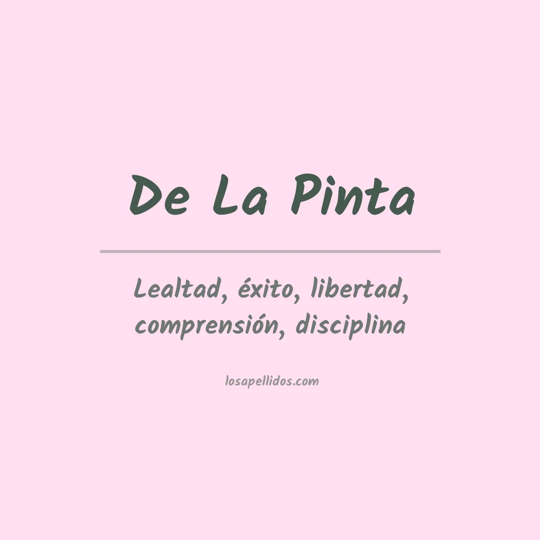 Significado del Apellido De la pinta