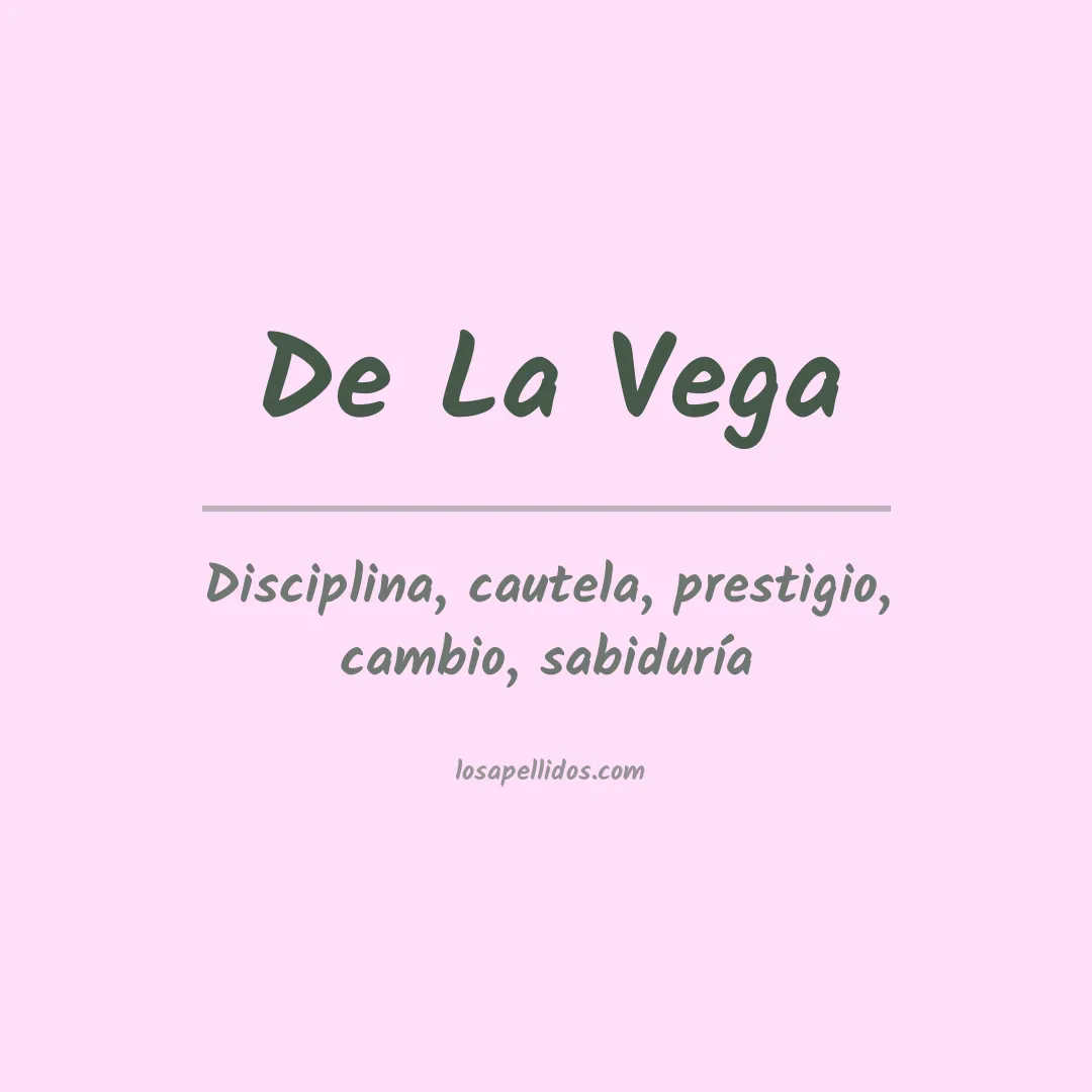 Significado del Apellido De la vega