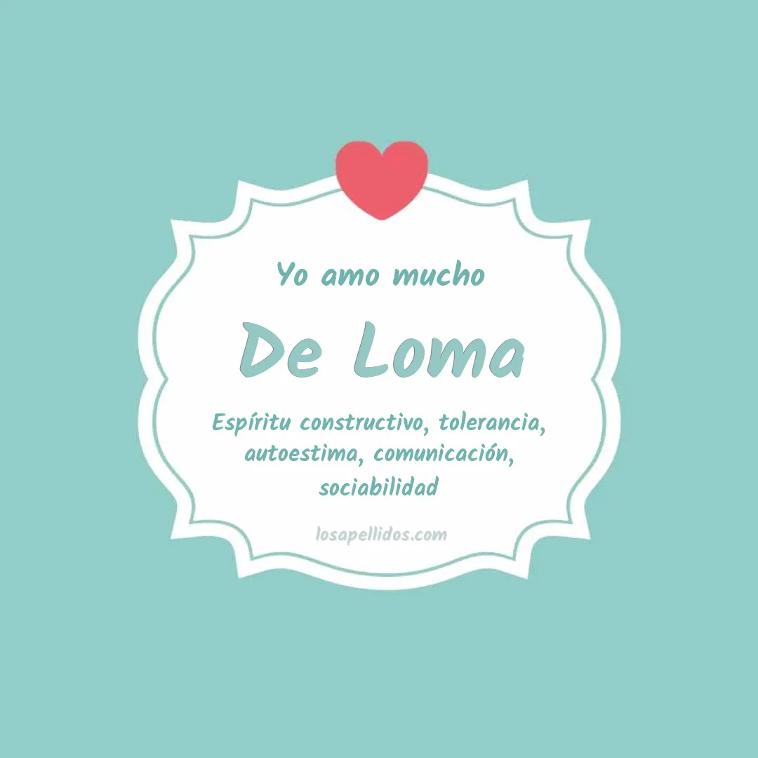 Yo amo mucho De loma