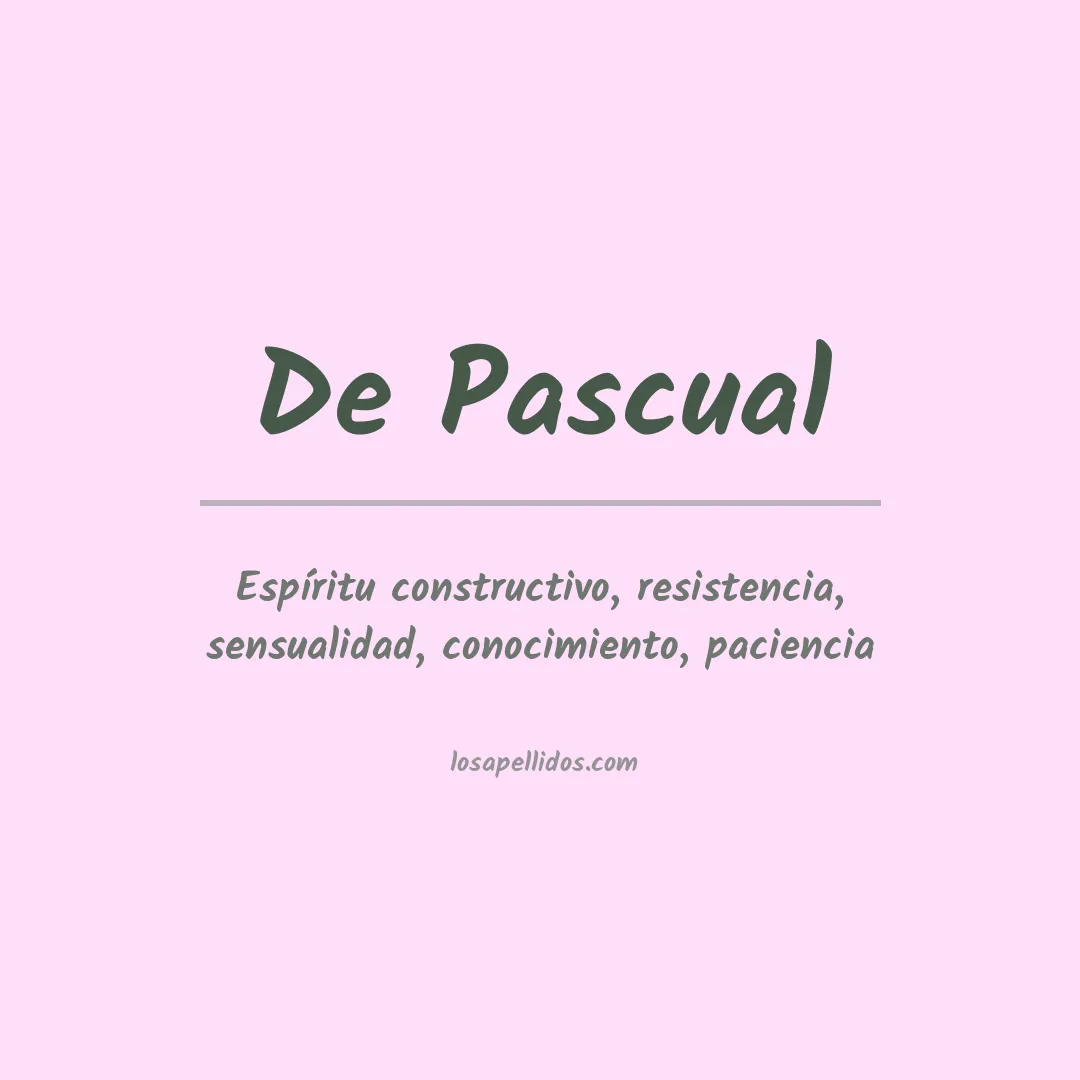 Significado del Apellido De pascual