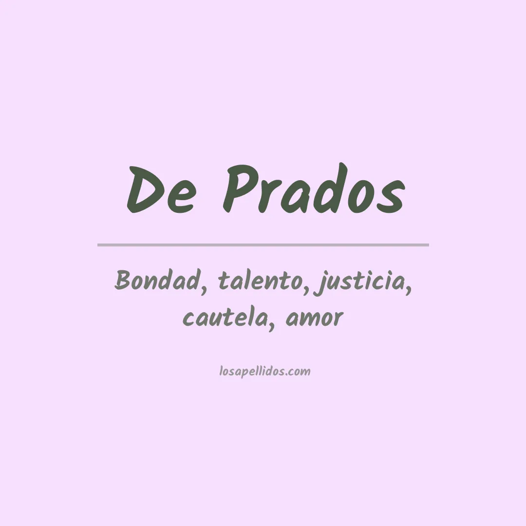 Significado del Apellido De prados