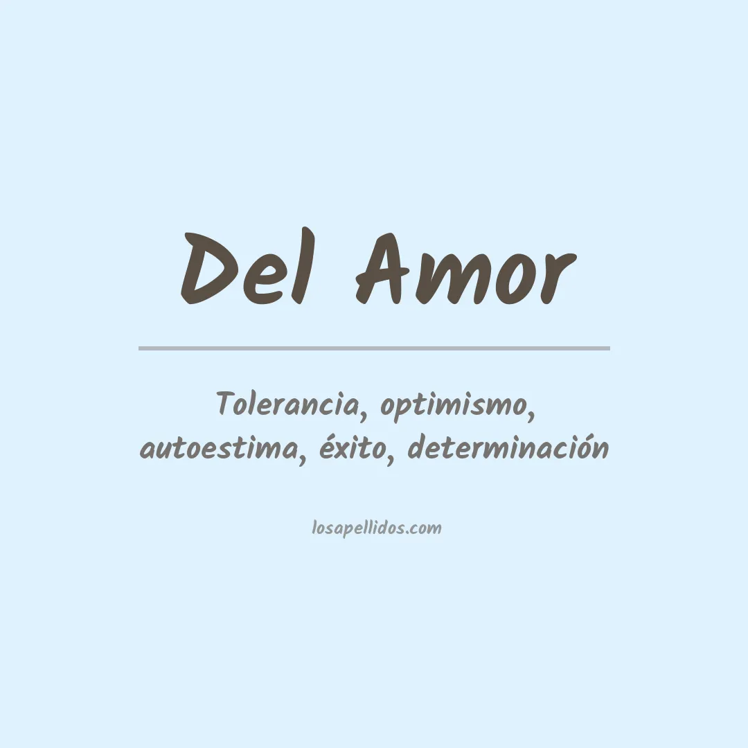 Significado del Apellido Del amor