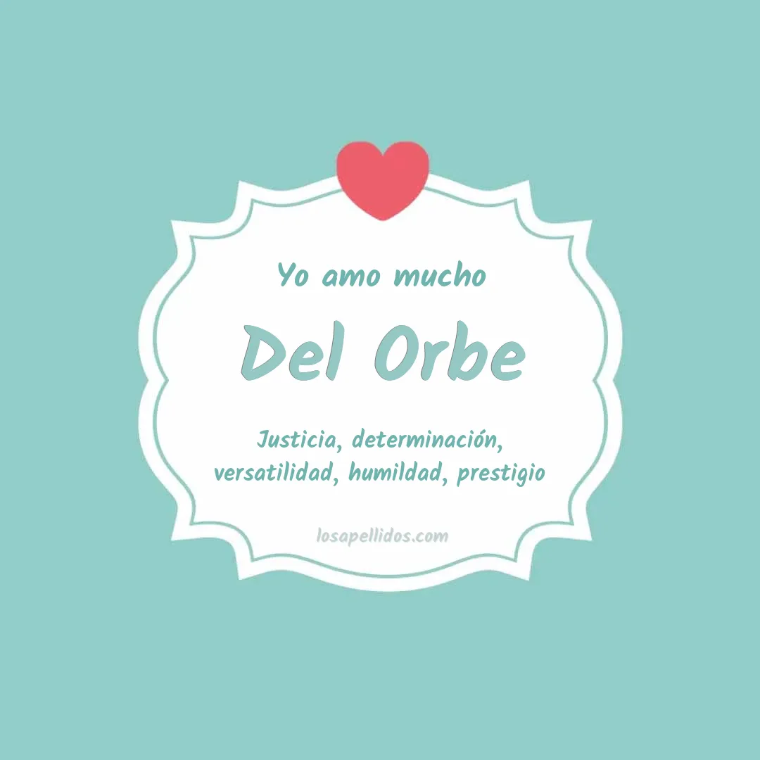 Yo amo mucho Del orbe