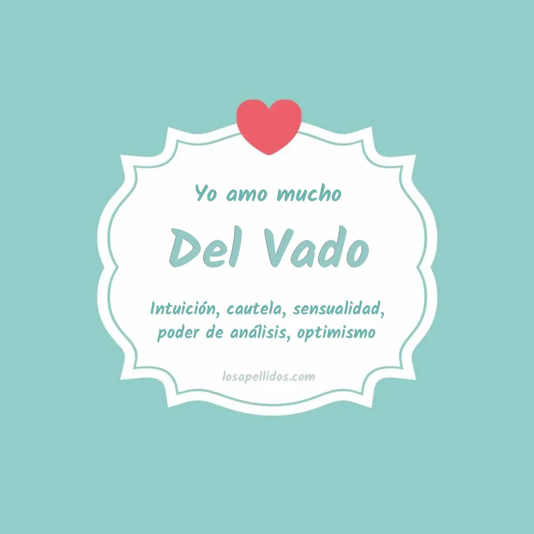 Yo amo mucho Del vado