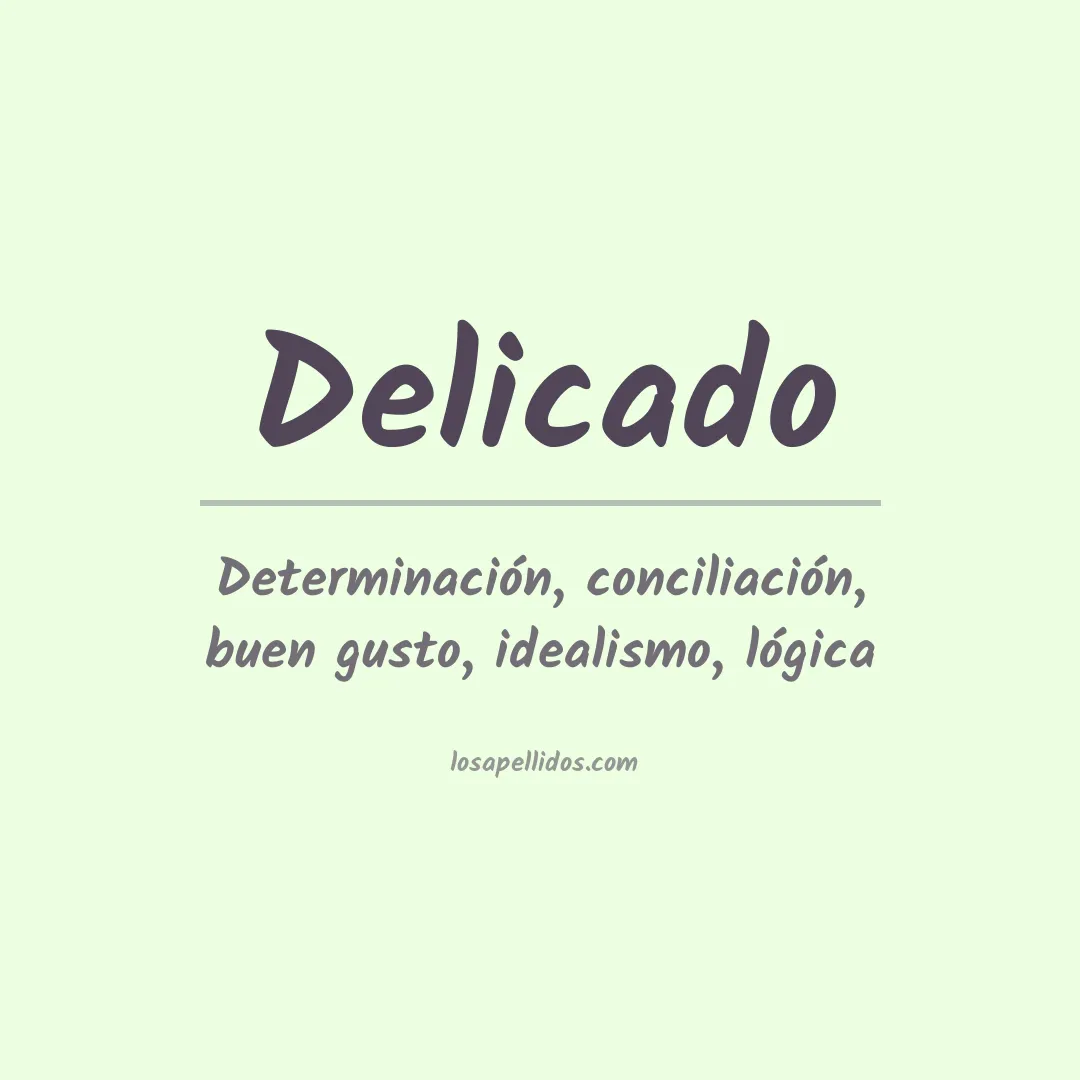 Apellido Delicado