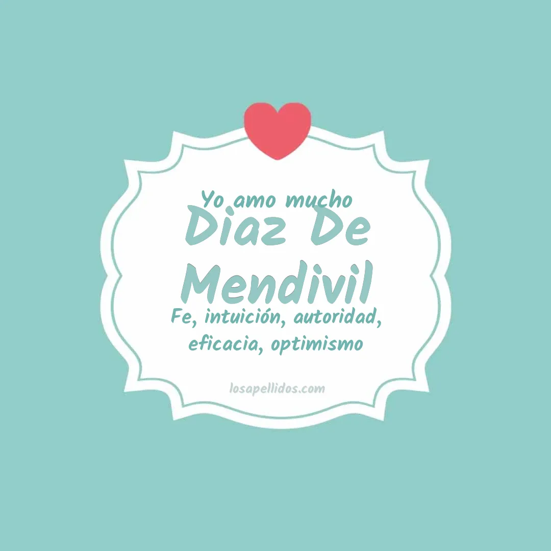Yo amo mucho Diaz de mendivil