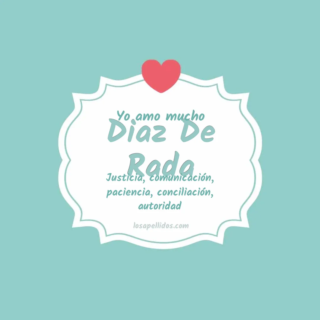 Yo amo mucho Diaz de rada