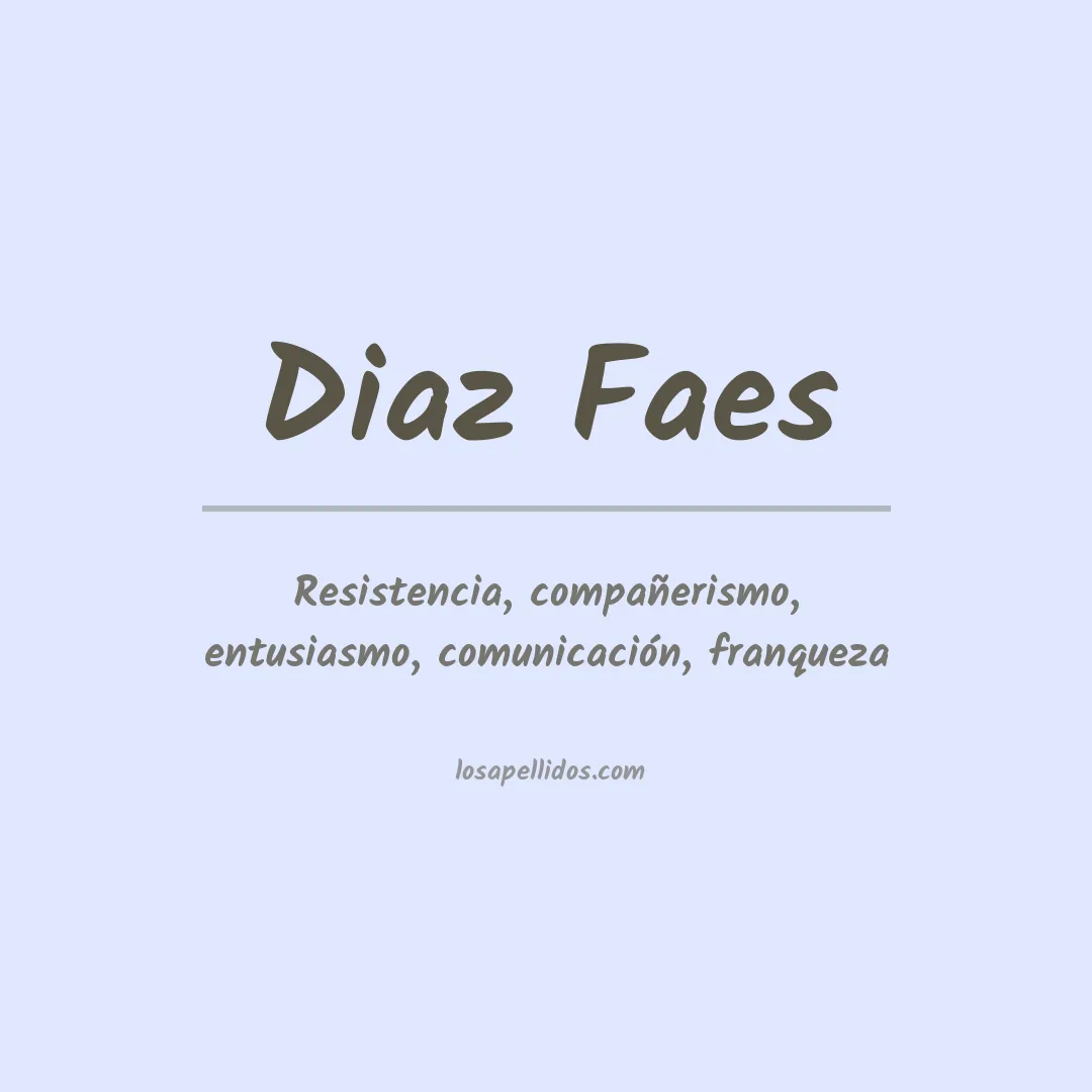 Significado del Apellido Diaz faes