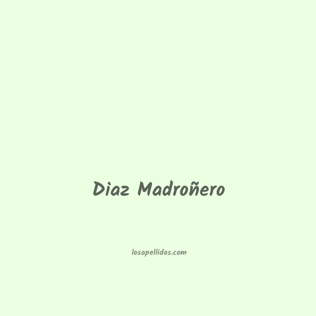 Diaz madroñero en chino