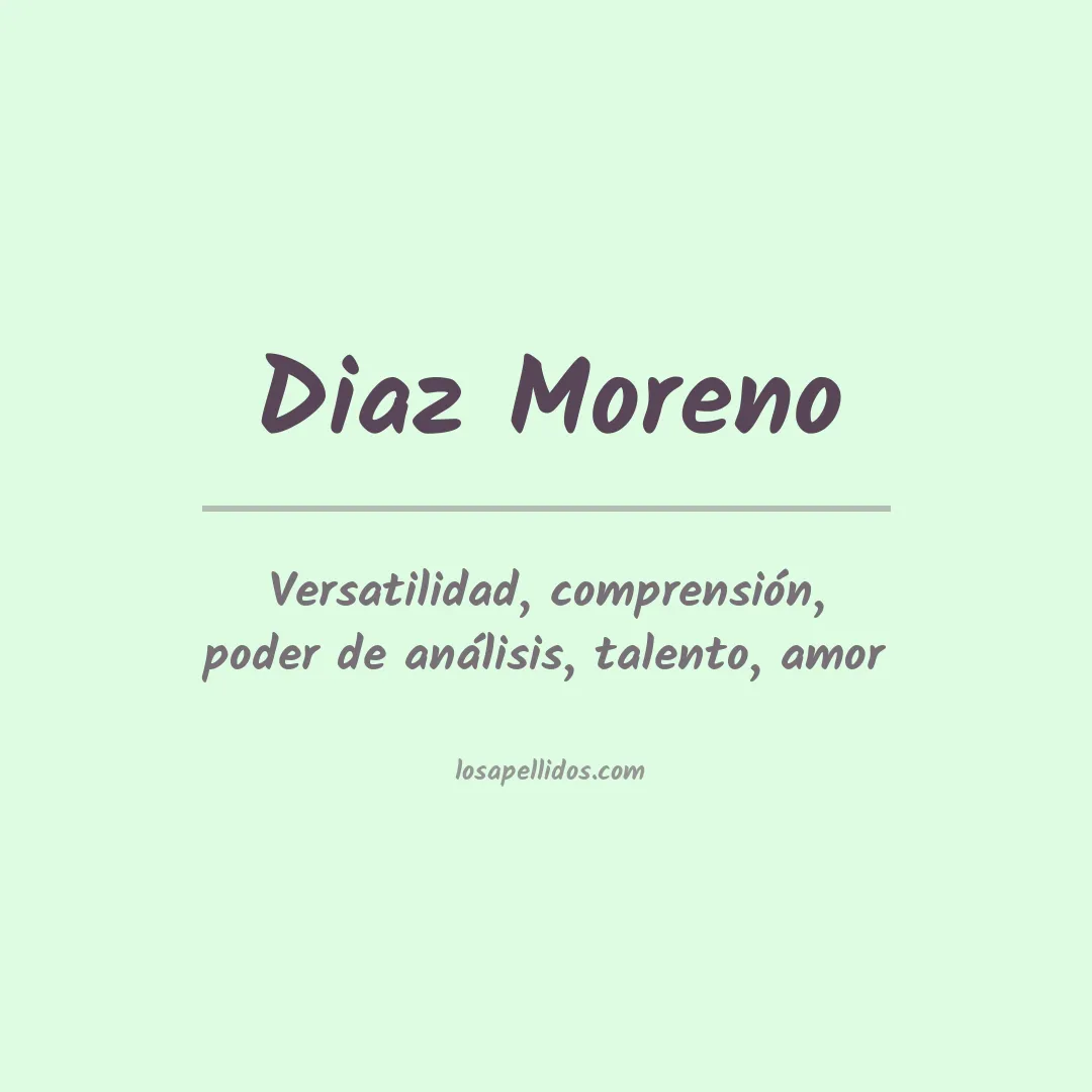 Significado del Apellido Diaz moreno