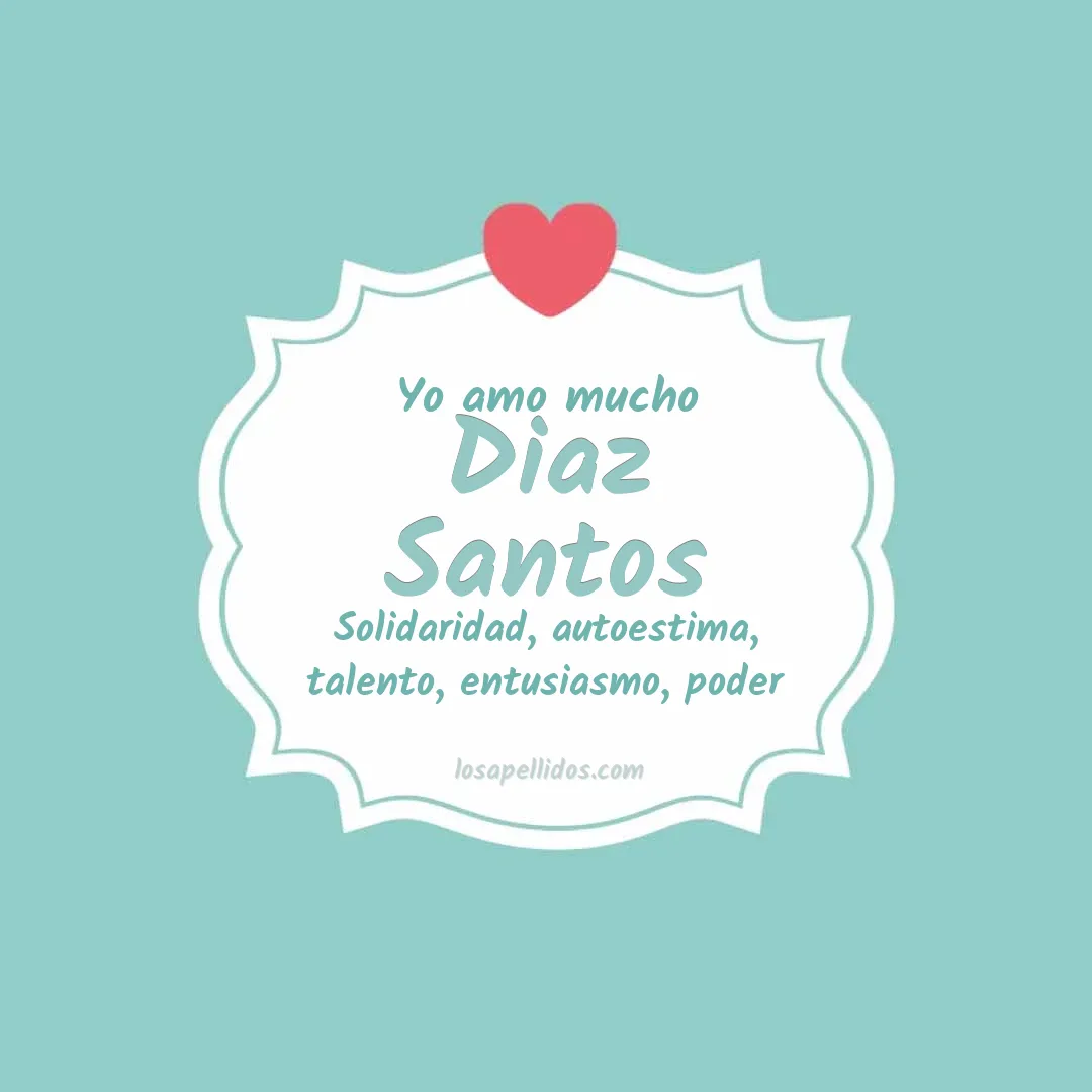 Yo amo mucho Diaz santos
