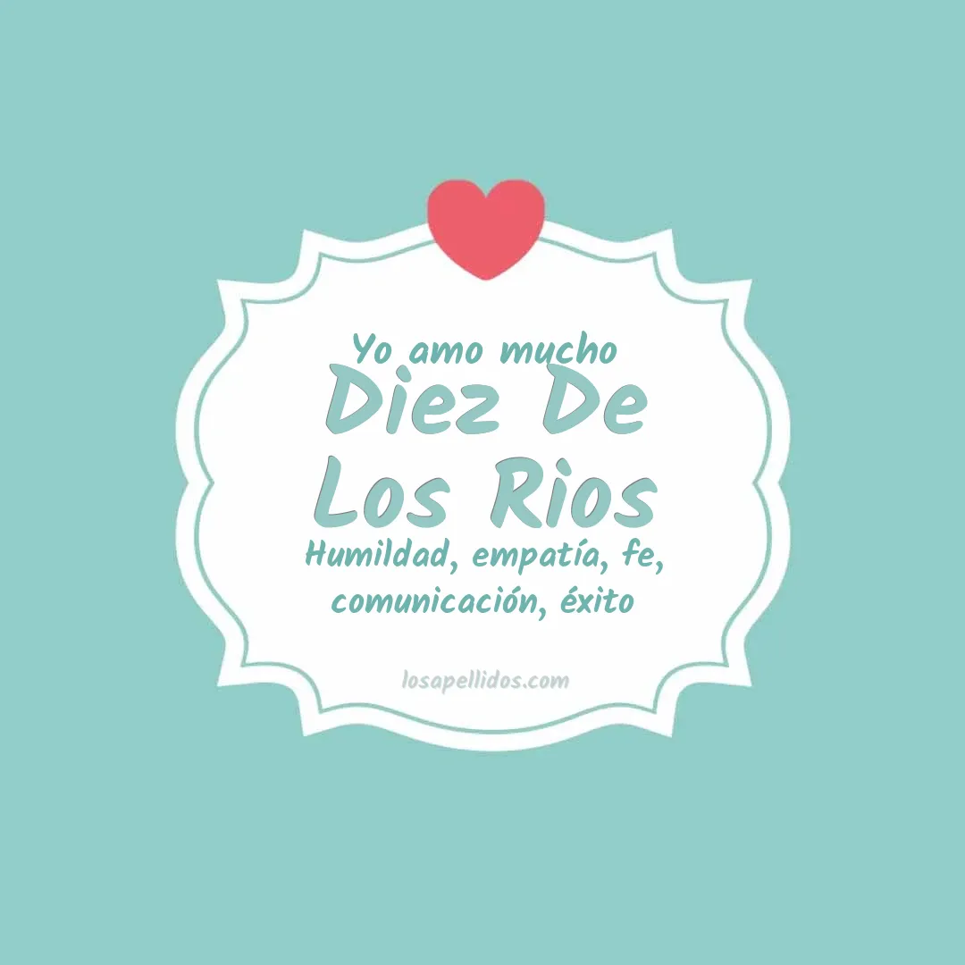Yo amo mucho Diez de los rios