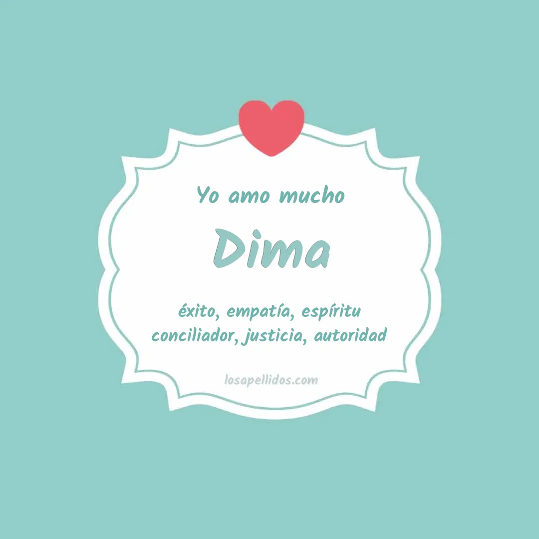 Yo amo mucho Dima