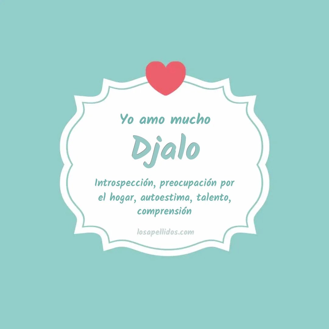 Yo amo mucho Djalo