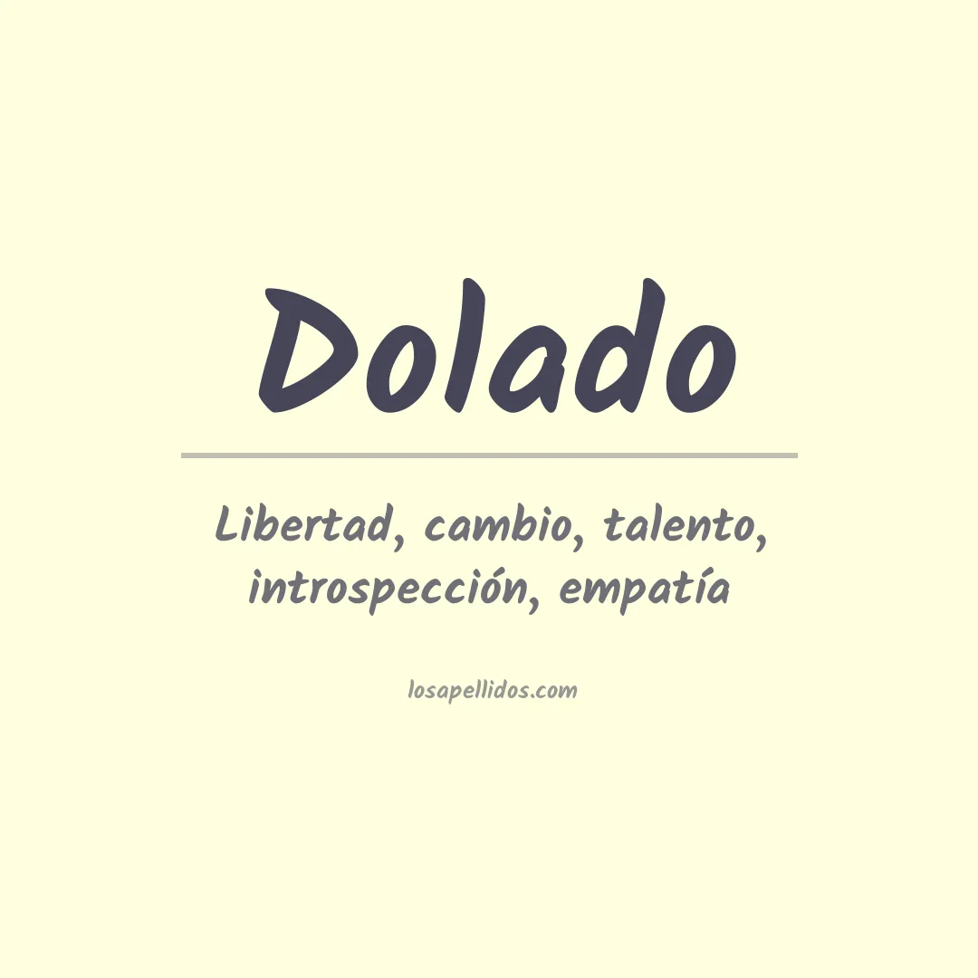 Significado del Apellido Dolado
