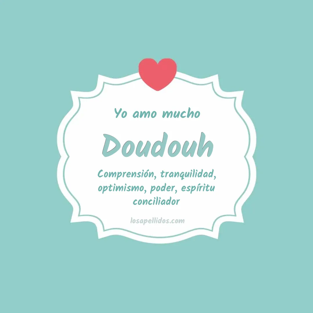 Yo amo mucho Doudouh