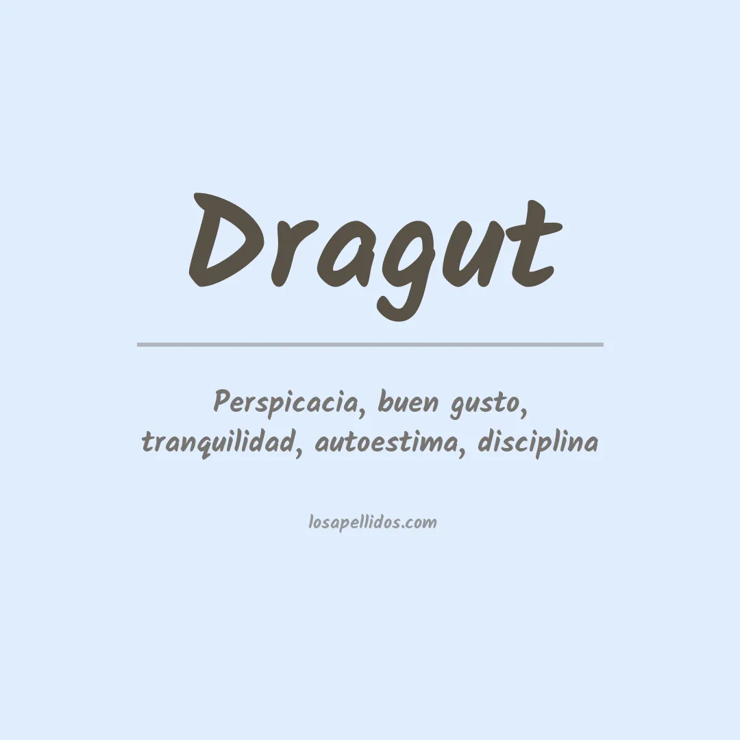 Apellido Dragut