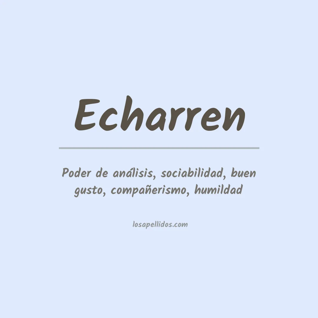 Significado del Apellido Echarren