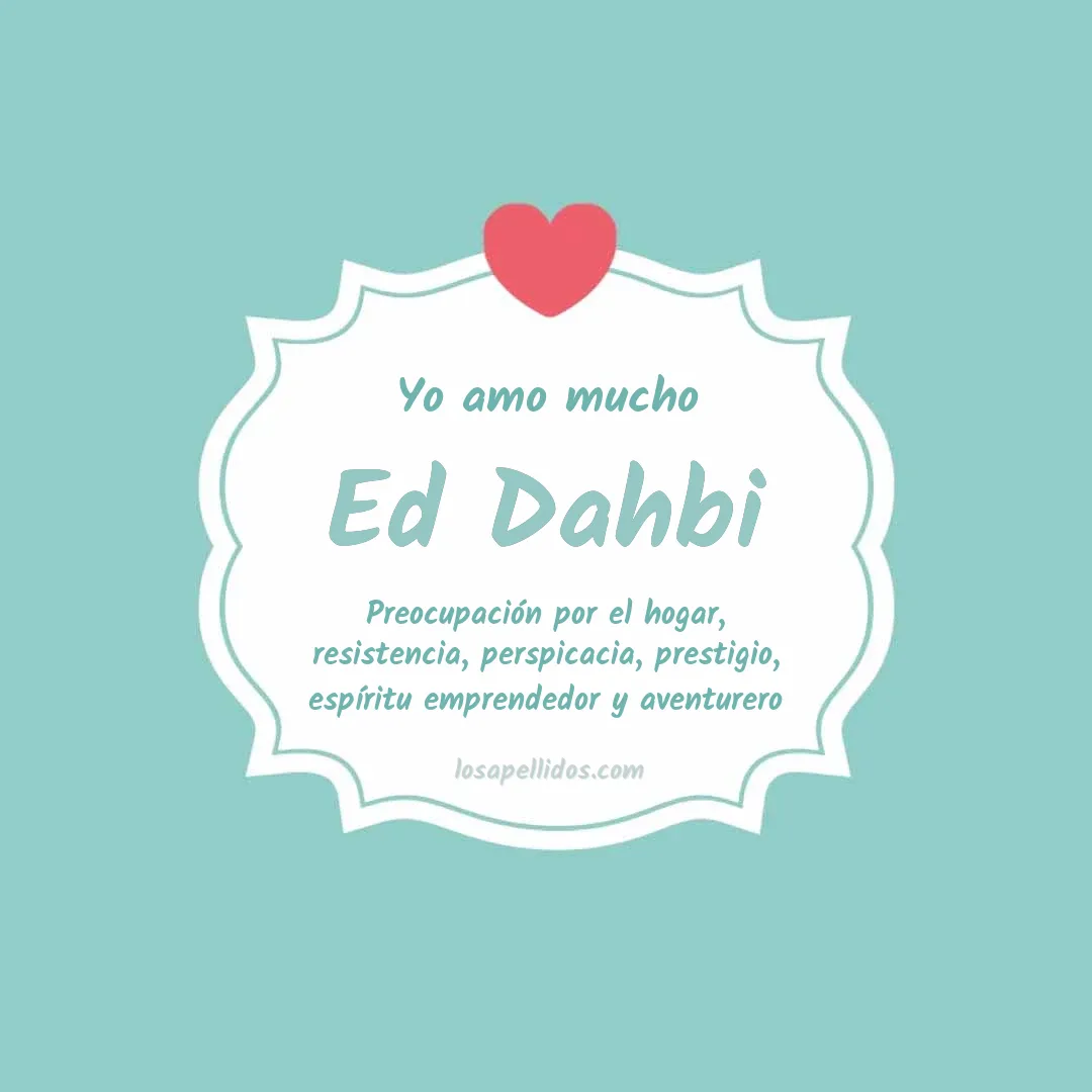 Yo amo mucho Ed dahbi