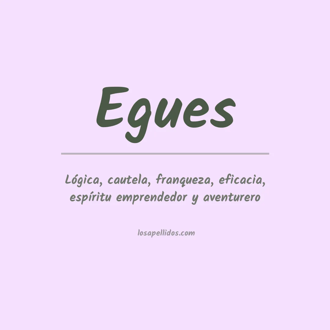 Significado del Apellido Egues