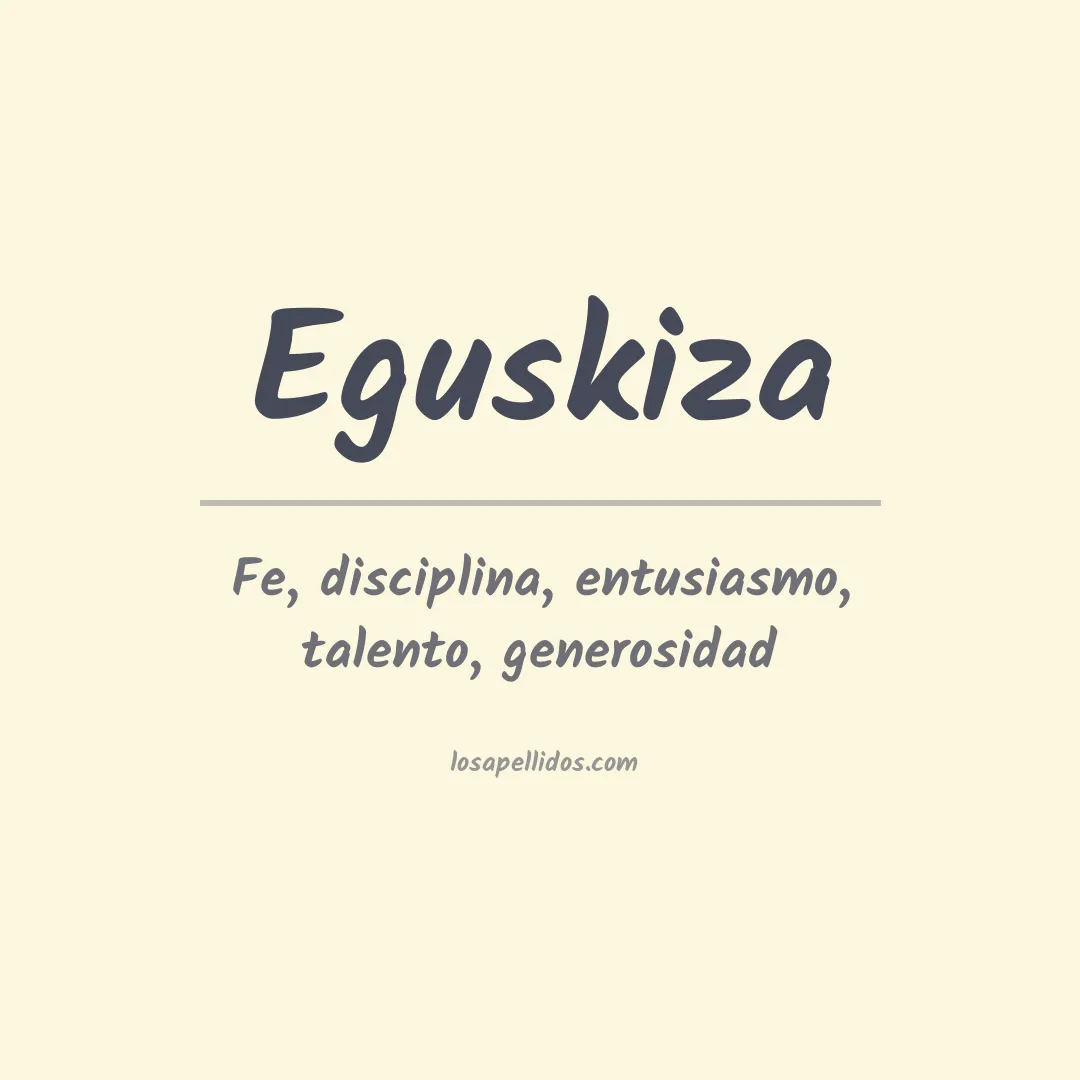 Significado del Apellido Eguskiza