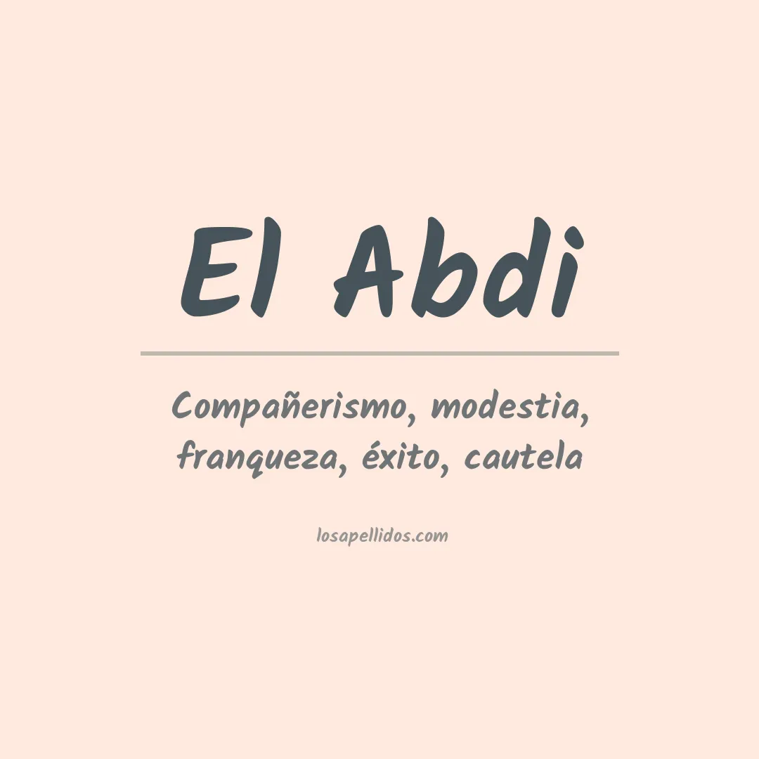 Significado del Apellido El abdi