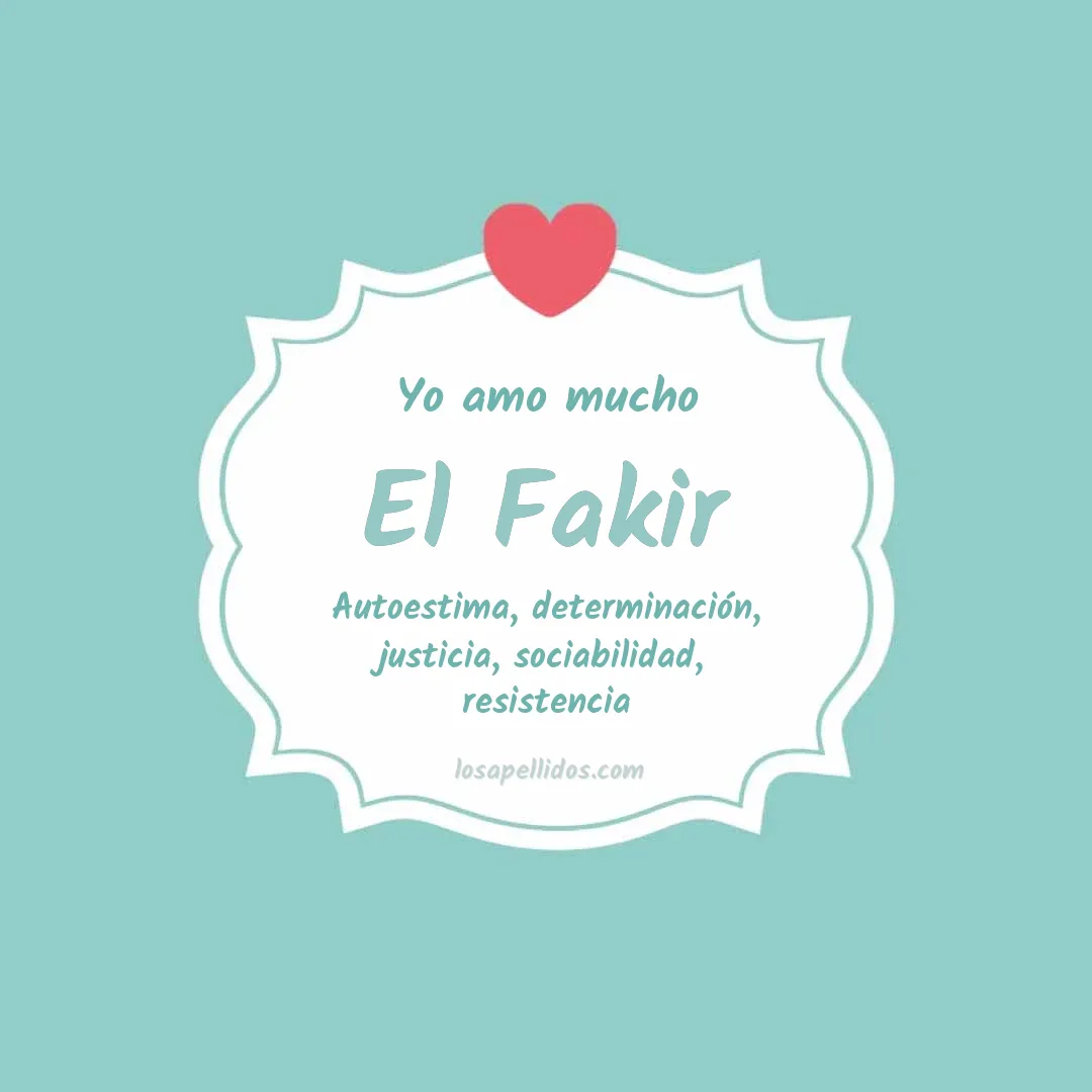 Yo amo mucho El fakir