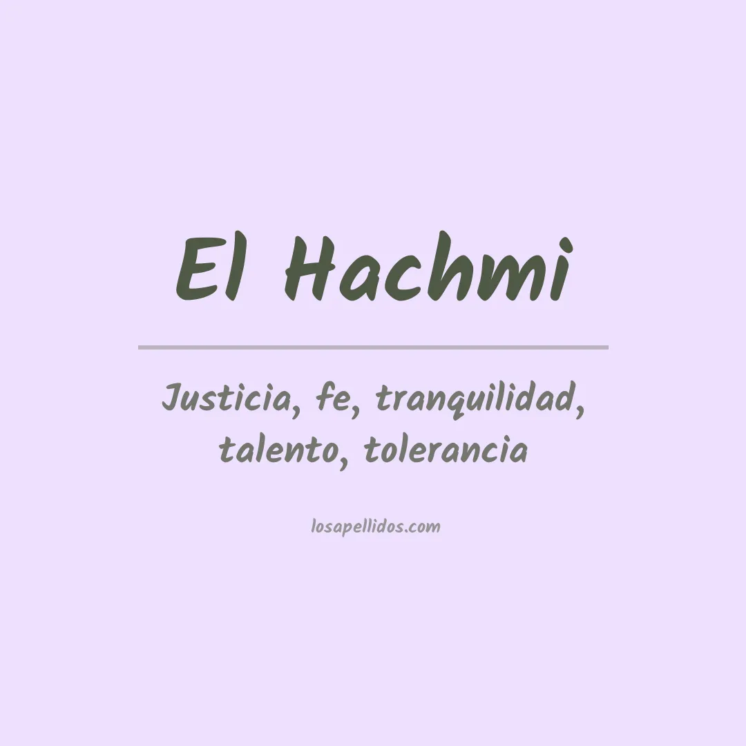 Significado del Apellido El hachmi