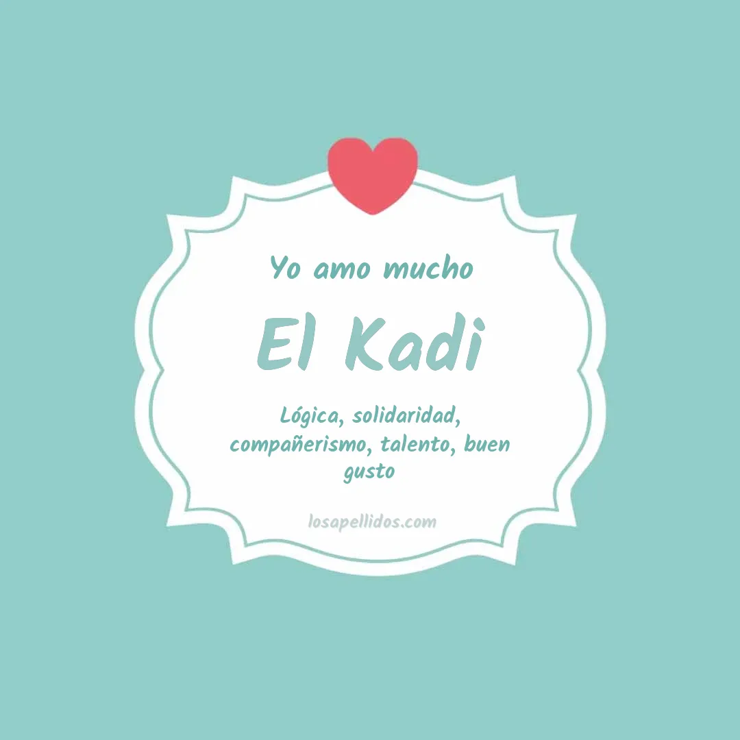 Yo amo mucho El kadi