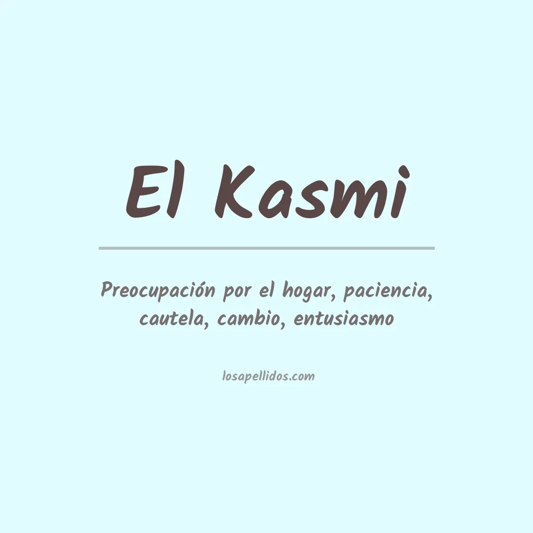 Significado del Apellido El kasmi