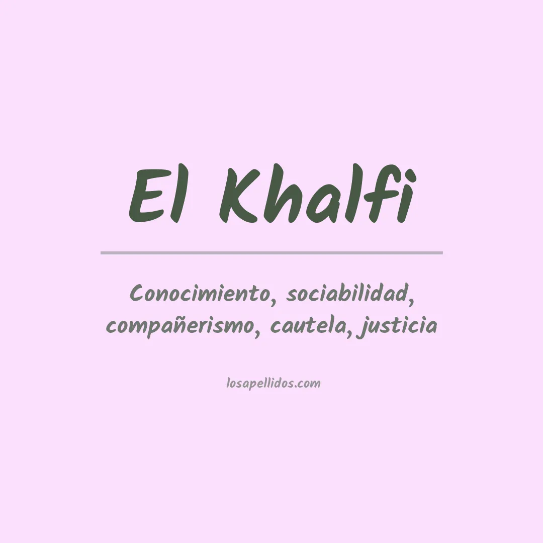 Significado del Apellido El khalfi