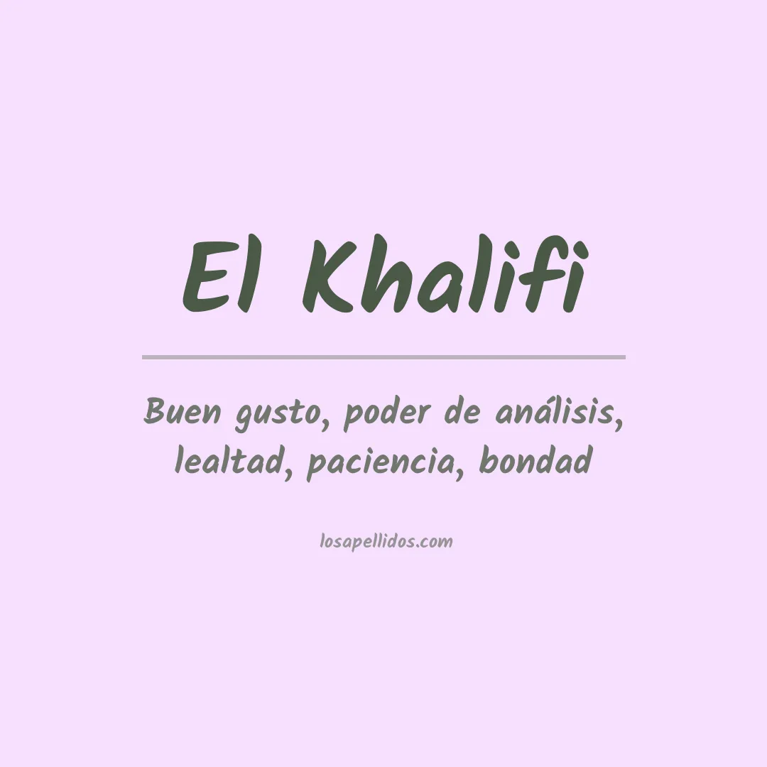 Significado del Apellido El khalifi