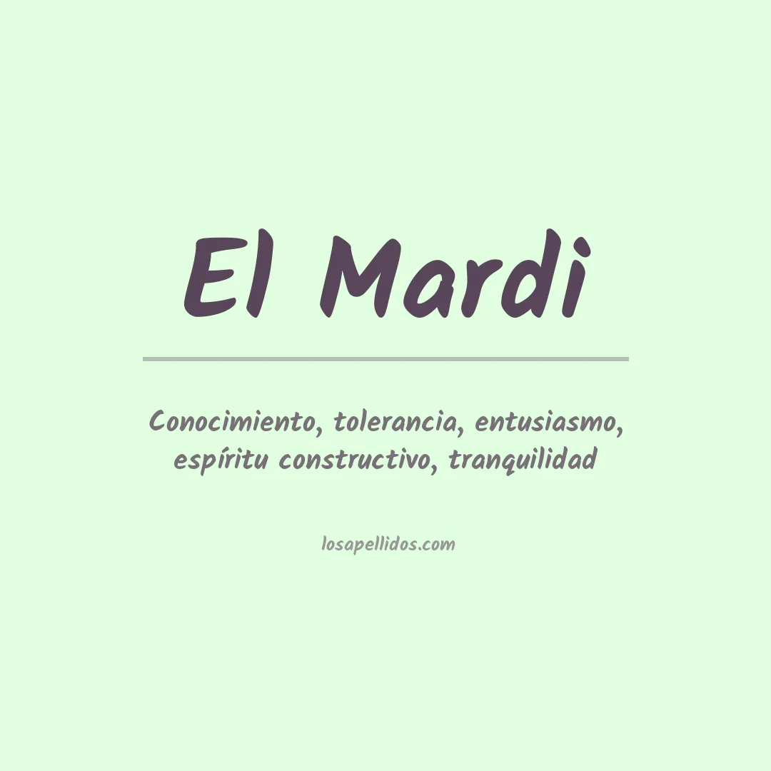 Significado del Apellido El mardi