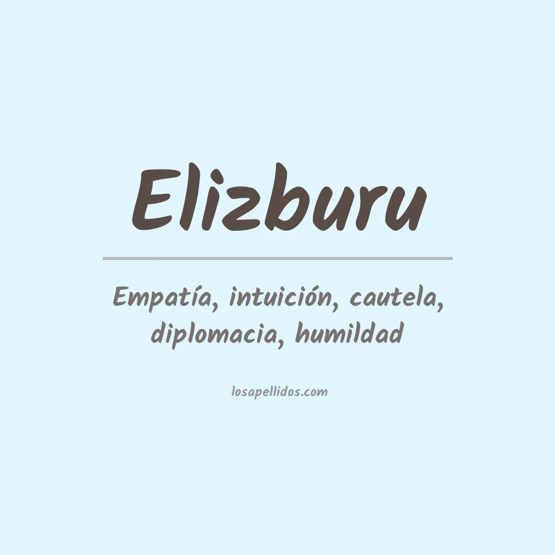 Significado del Apellido Elizburu