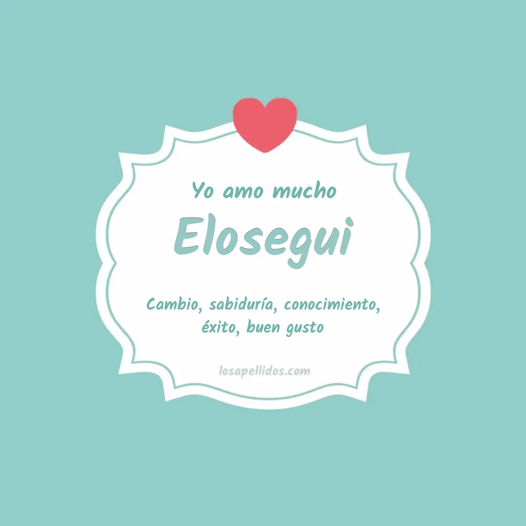 Yo amo mucho Elosegui