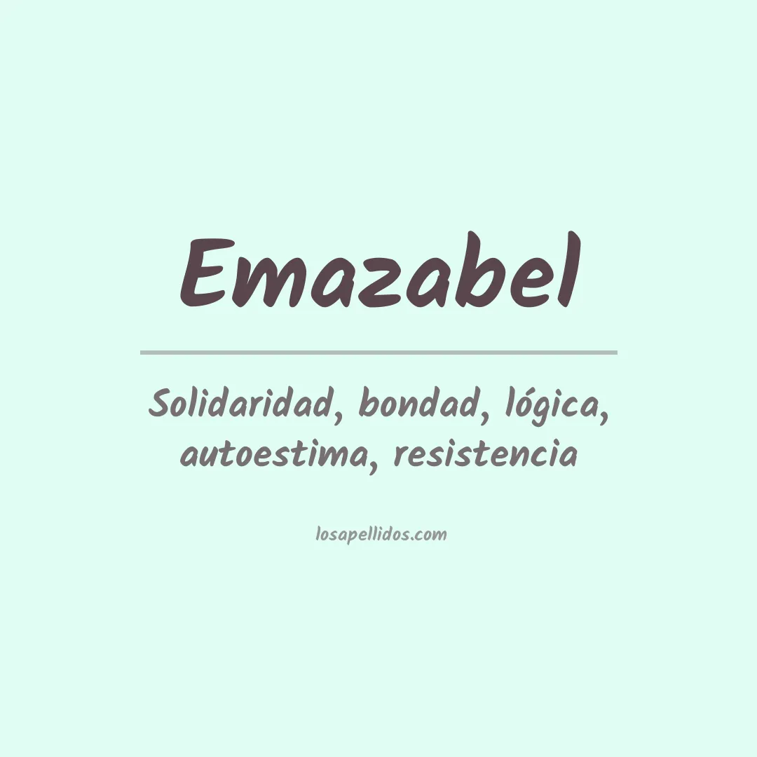 Significado del Apellido Emazabel